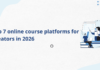 Top 7 online course platforms for Creators in 2026 online course platforms